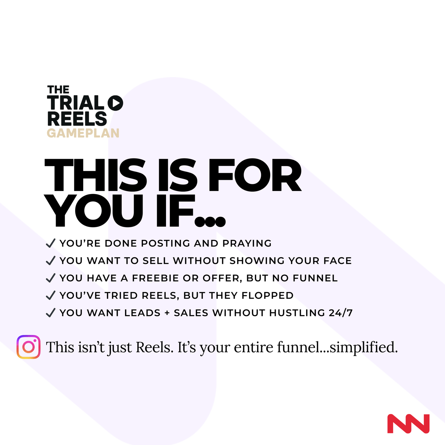 The Trial Reels Gameplan